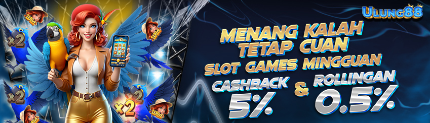 BONUS SLOT GAMES MINGGUAN MENANG KALAH TETAP CUAN