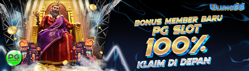 BONUS MEMBER BARU 100% DIDEPAN PGSLOT