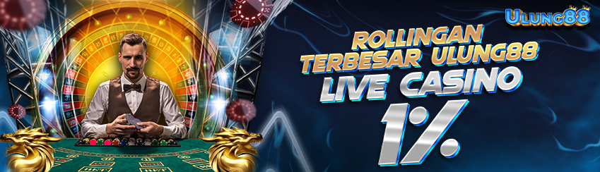 ROLLINGAN MINGGUAN LIVE CASINO UP TO 1%