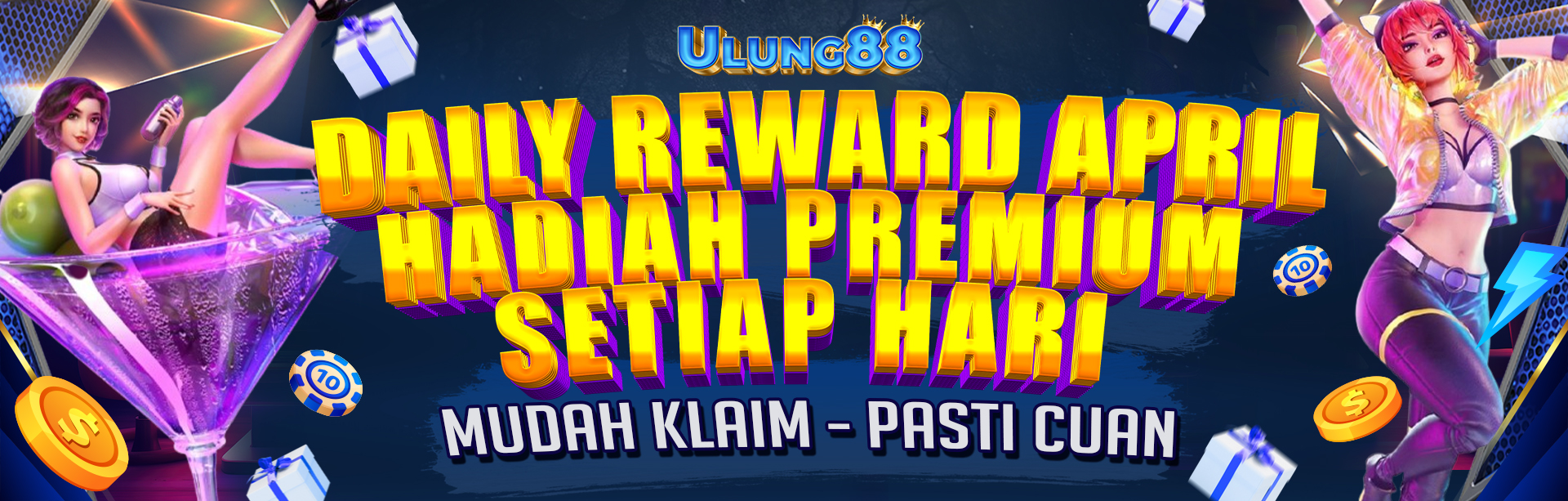 DAILY REWARD APRIL HADIAH PREMIUM SETIAP HARI
